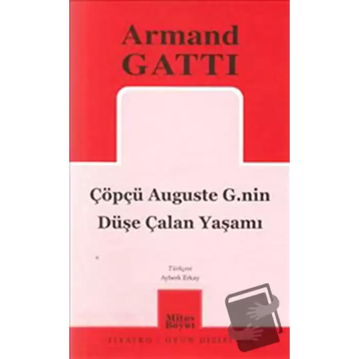 Çöpçü Auguste G.nin Düşe Çalan Yaşamı