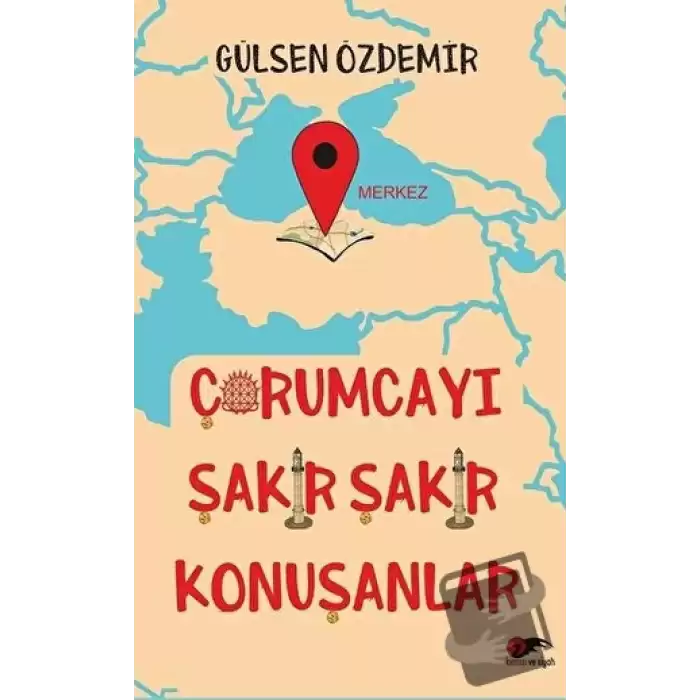 Çorumcayı Şakır Şakır Konuşanlar