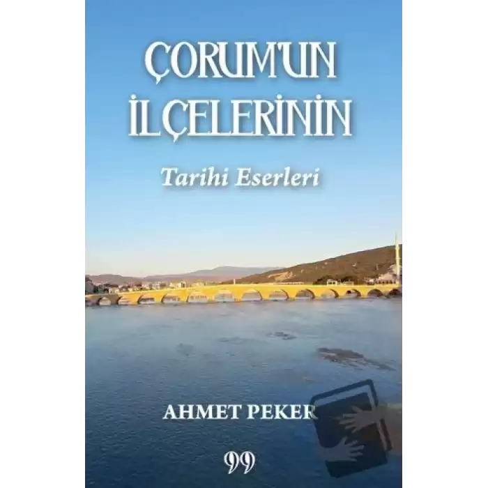 Çorum’un İlçelerinin Tarihi Eserleri