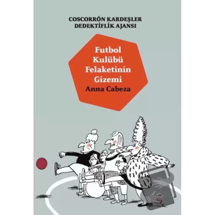 Coscorron Kardeşler Dedektiflik Ajansı - Futbol Kulübü Felaketinin Gizemi