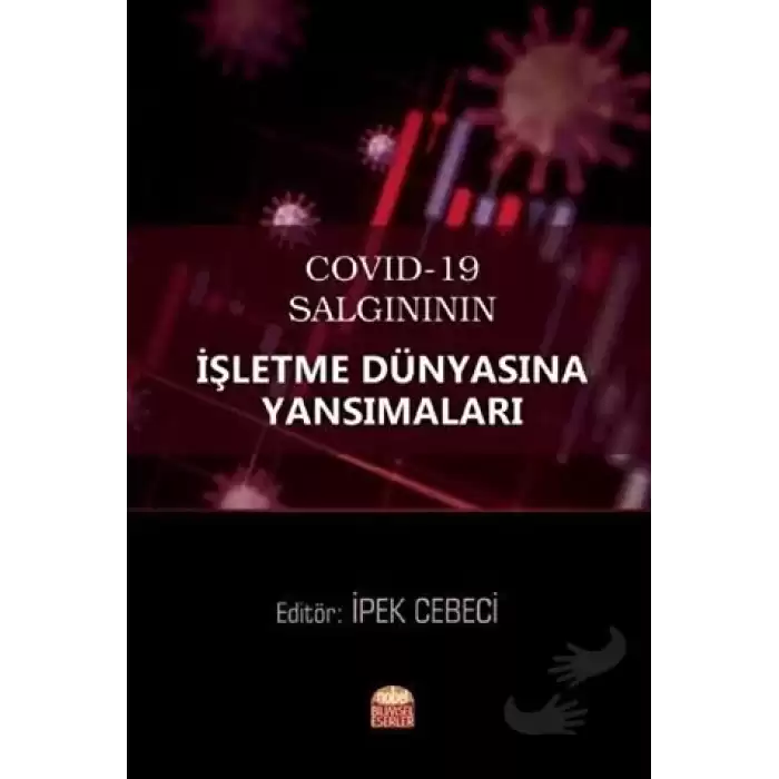 COVID-19 Salgınının İşletme Dünyasına Yansımaları