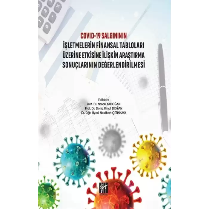 Covid 19 Salgınının İşletmelerin Finansal Tabloları Üzerine Etkisine İlişkin Araştırma Sonuçlarının Değerlendirilmesi