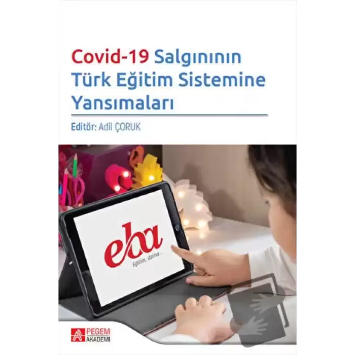 Covid-19 Salgınının Türk Eğitim Sistemine Yansımaları