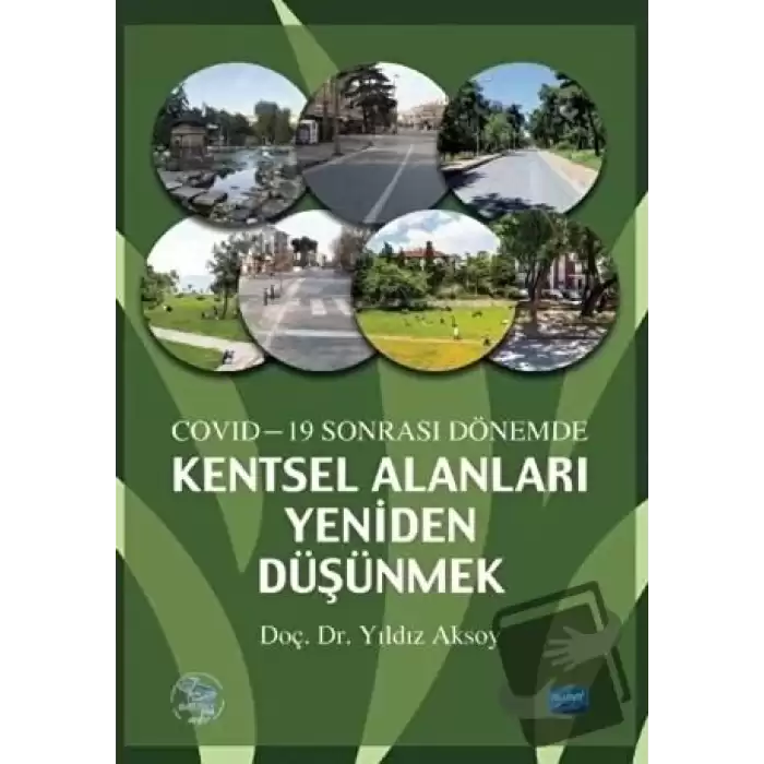 Covid-19 Sonrası Dönemde Kentsel Alanları Yeniden Düşünme