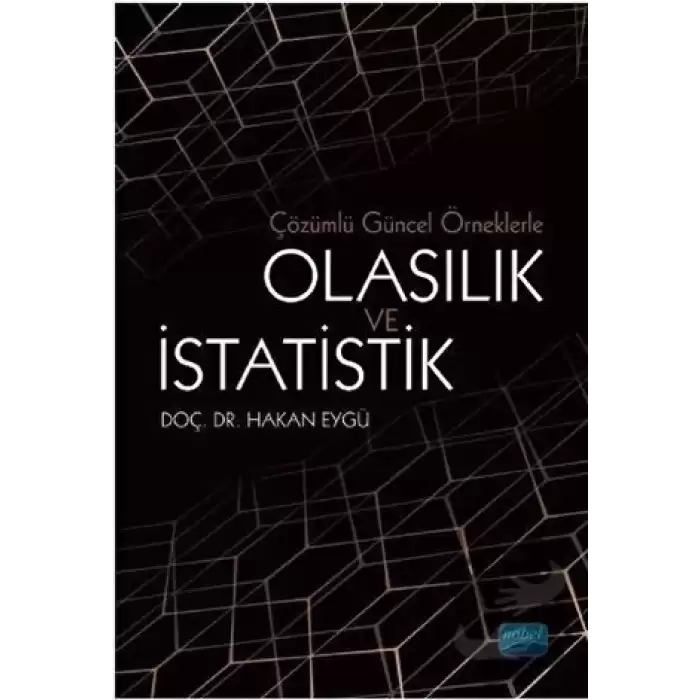 Çözümlü Güncel Örneklerle Olasılık ve İstatistik