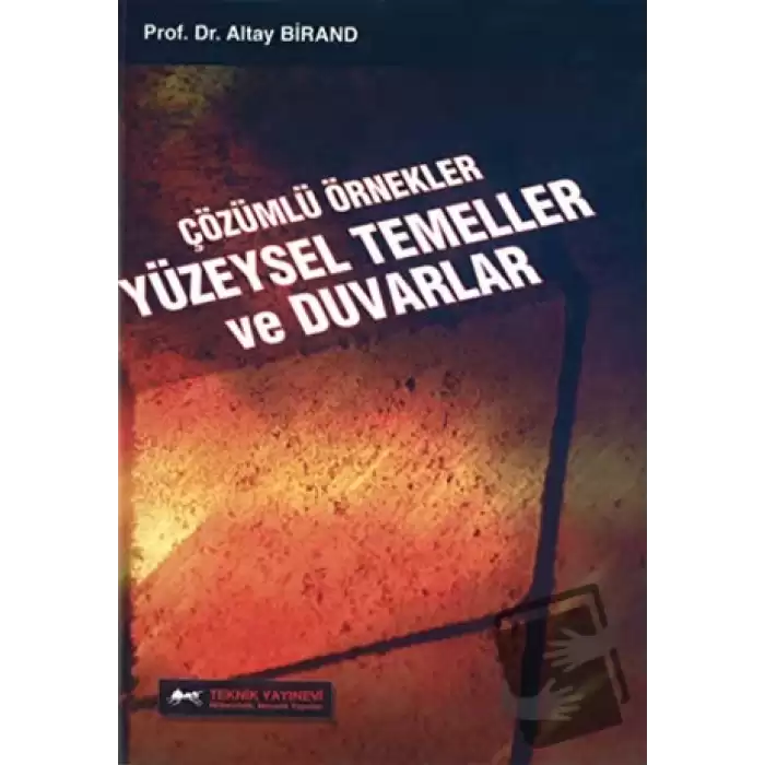 Çözümlü Örnekler Yüzeysel Temeller ve Duvarlar