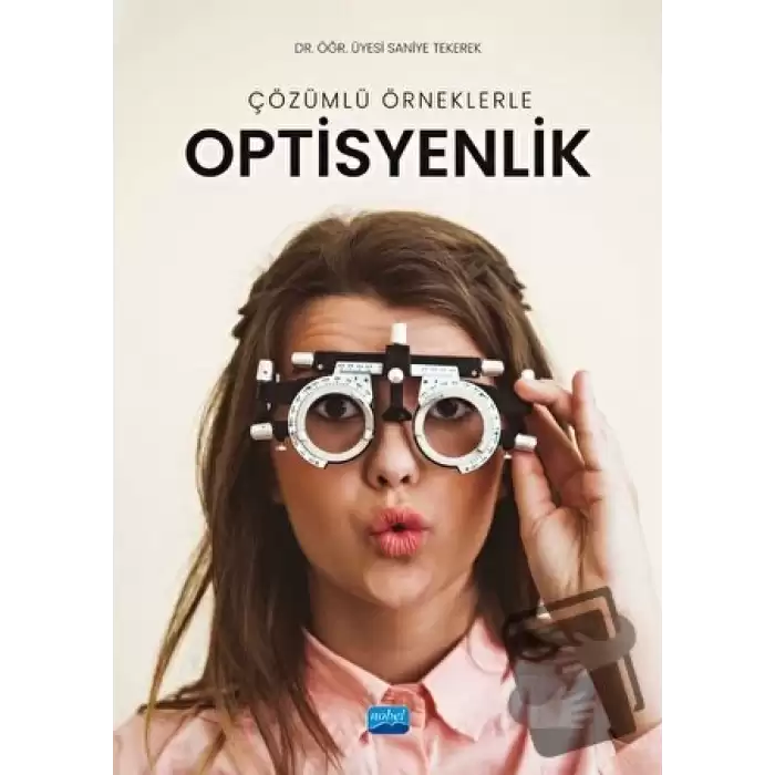 Çözümlü Örneklerle Optisyenlik