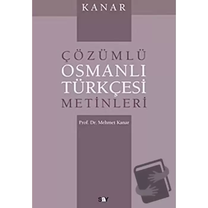 Çözümlü Osmanlı Türkçesi Metinleri