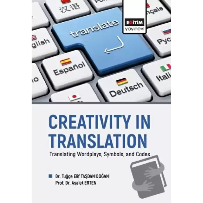 Creativity in Translation - Translating Wordplays, Symbols, and Codes
