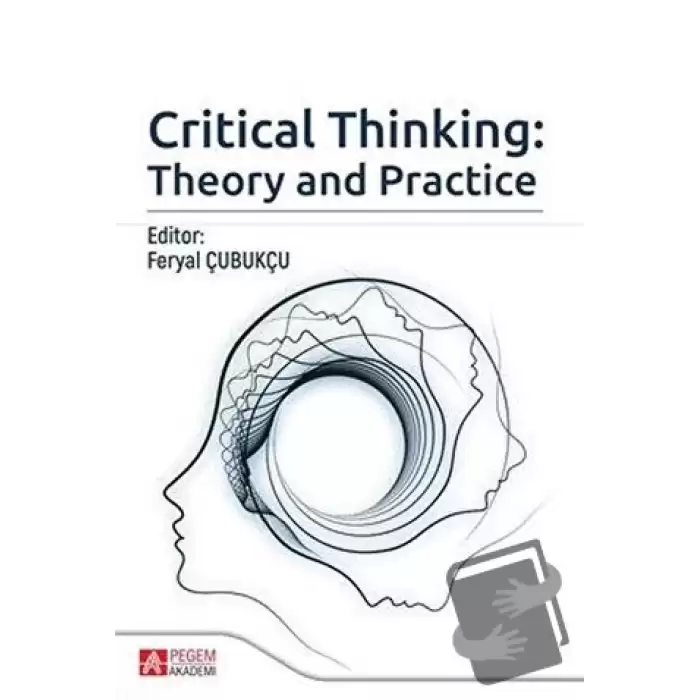 Critical Thinking: Theory and Practice