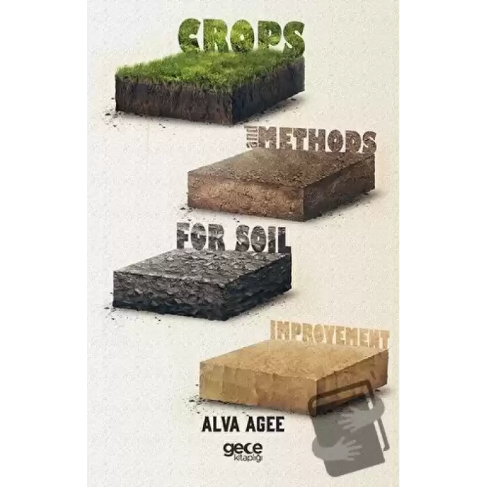 Crops And Methods For Soil Improvement