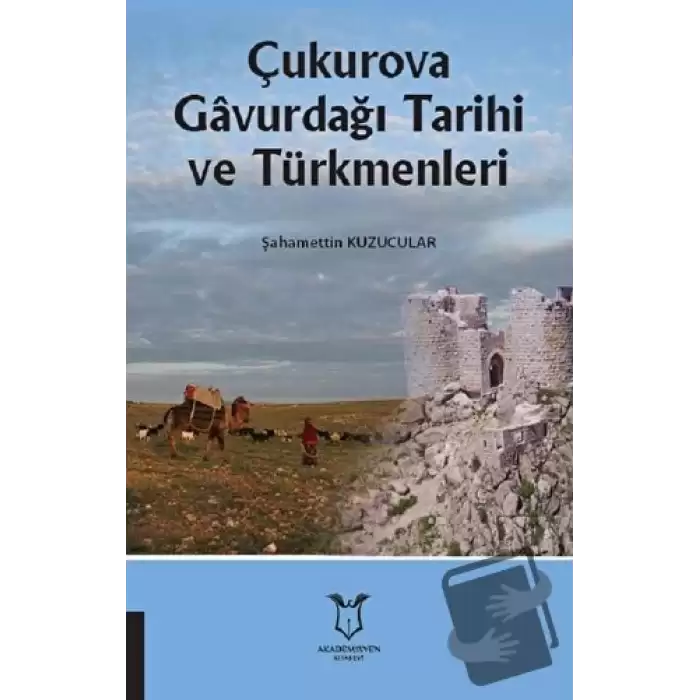 Çukurova Gavurdağı Tarihi ve Türkmenleri