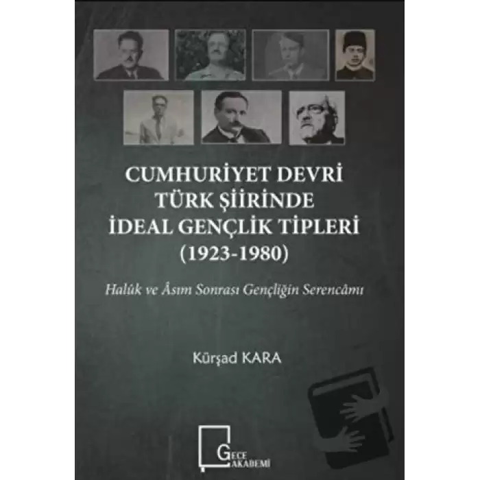 Cumhuriyet Devri Türk Şiirinde İdeal Gençlik Tipleri (1923-1980)