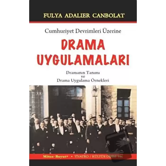 Cumhuriyet Devrimleri Üzerine Drama Uygulamaları