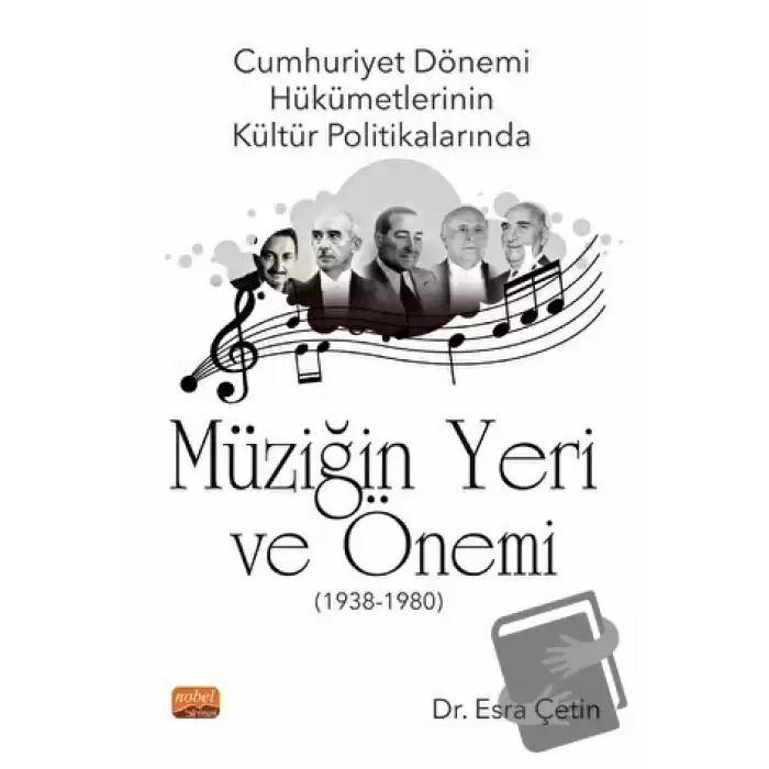 Cumhuriyet Dönemi Hükümetlerinin Kültür Politikalarında Müziğin Yeri ve Önemi (1938-1980)