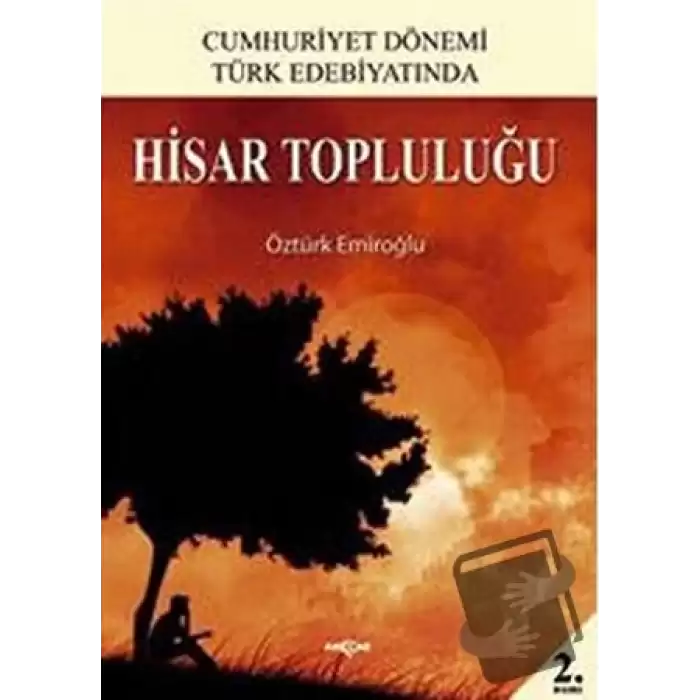 Cumhuriyet Dönemi Türk Edebiyatında Hisar Topluluğu