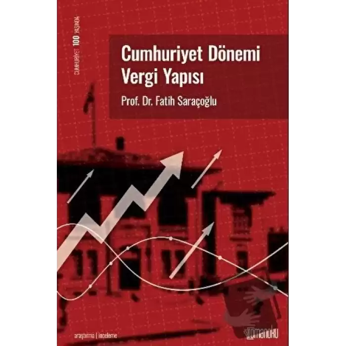 Cumhuriyet Dönemi Vergi Yapısı