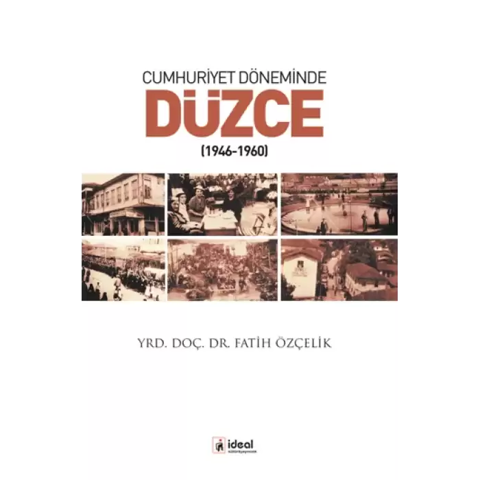 Cumhuriyet Döneminde Düzce (1946-1960)