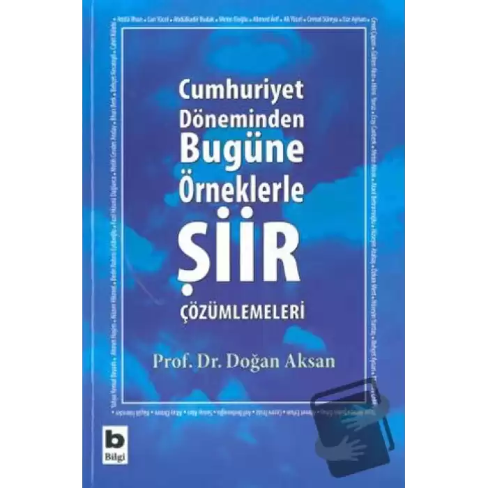 Cumhuriyet Döneminden Bugüne Örneklerle Şiir Çözümlemeleri