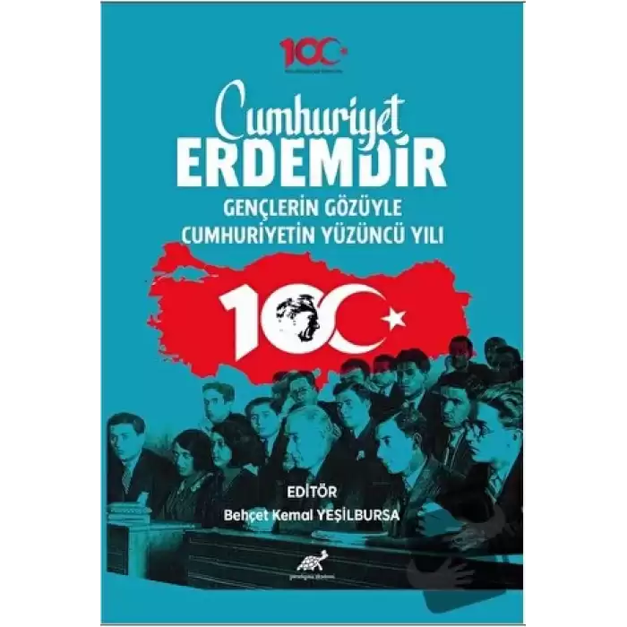 Cumhuriyet Erdemdir Gençlerin Gözüyle Cumhuriyetin Yüzüncü Yılı