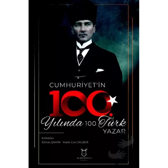 Cumhuriyetin 100. Yılında 100 Türk Yazar