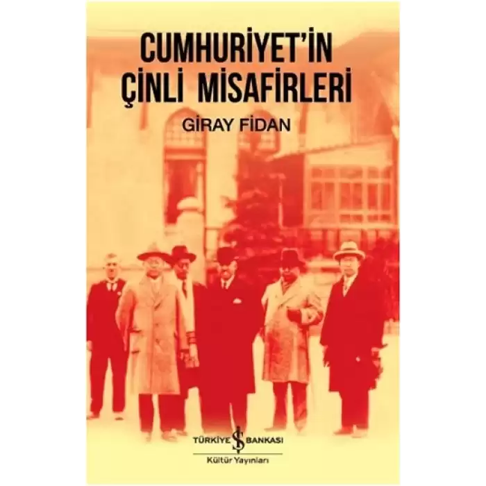 Cumhuriyetin Çinli Misafirleri