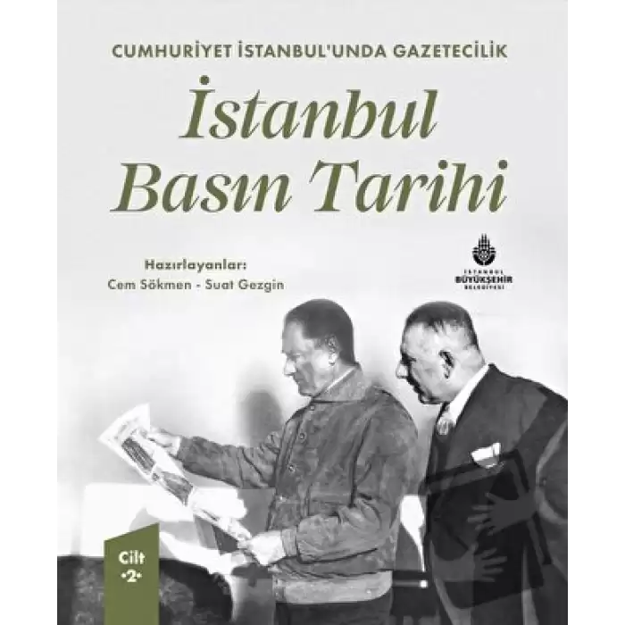 Cumhuriyet İstanbul’unda Gazetecilik İstanbul Basın Tarihi Cilt 2 (Ciltli)