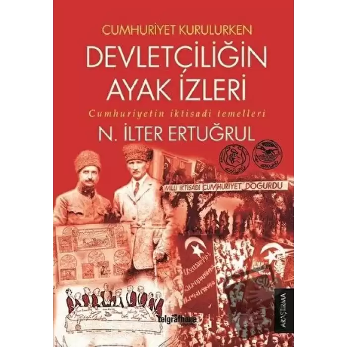 Cumhuriyet Kurulurken Devletçiliğin Ayak İzleri