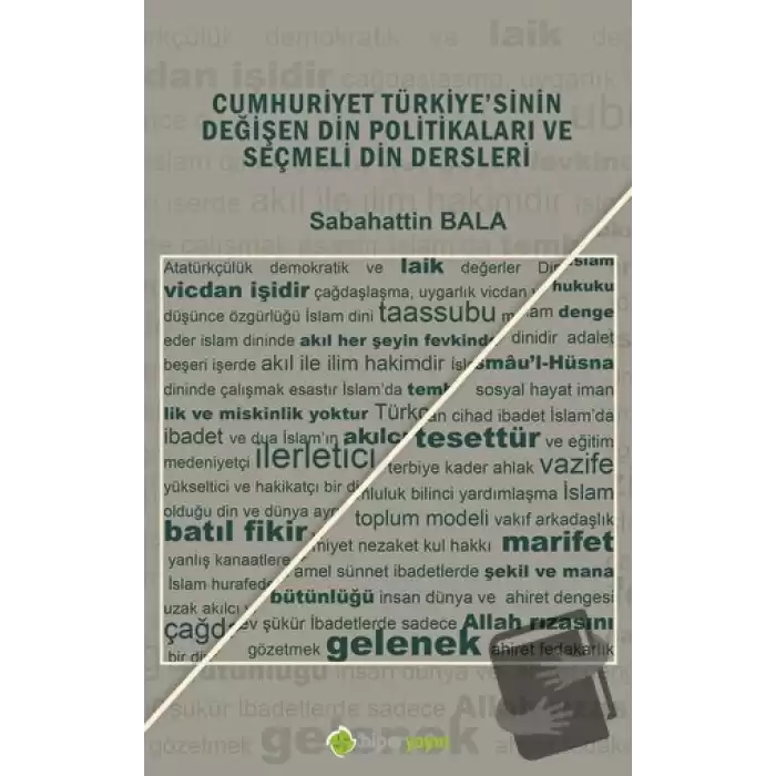 Cumhuriyet Türkiyesinin Değişen Din Politikaları ve Seçmeli Din Dersleri