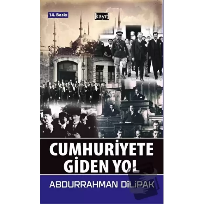 Cumhuriyete Giden Yol