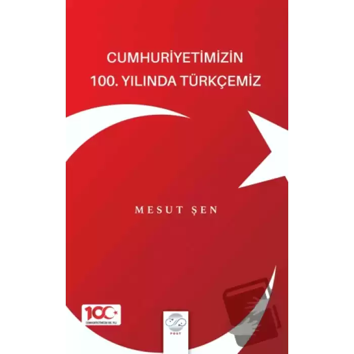 Cumhuriyetimizin 100. Yılında Türkçemiz