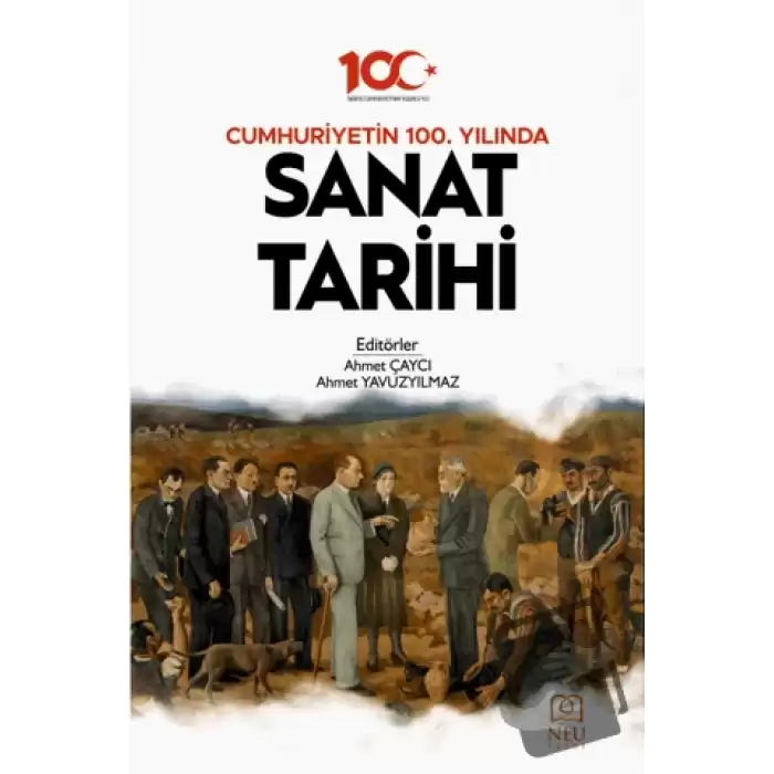 Cumhuriyetin 100. Yılında Sanat Tarihi