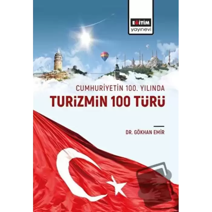 Cumhuriyetin 100 Yılında Turizmin 100 Türü