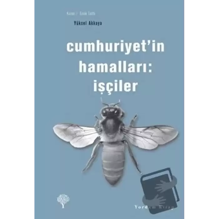 Cumhuriyet’in Hamalları: İşçiler