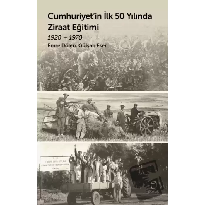 Cumhuriyet’in İlk 50 Yılında Ziraat Eğitimi 1920 - 1970