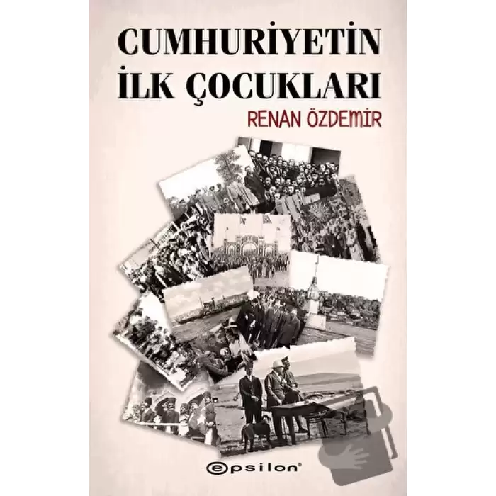 Cumhuriyetin İlk Çocukları