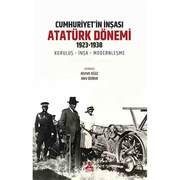 Cumhuriyet’in İnşası: Atatürk Dönemi 1923-1938