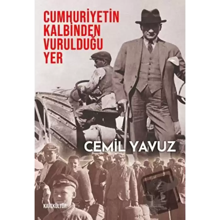 Cumhuriyetin Kalbinden Vurulduğu Yer