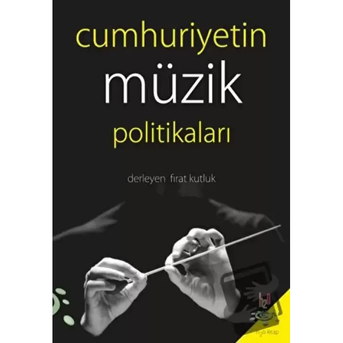 Cumhuriyetin Müzik Politikaları