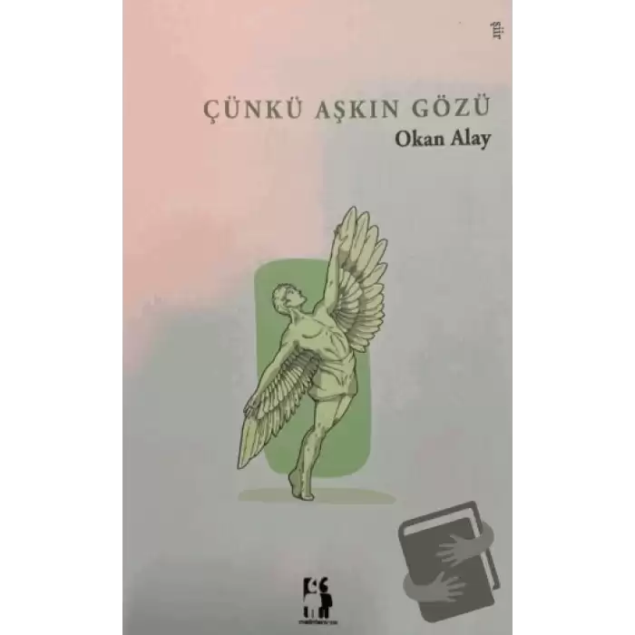 Çünkü Aşkın Gözü