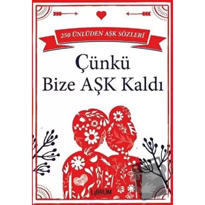 Çünkü Bize Aşk Kaldı