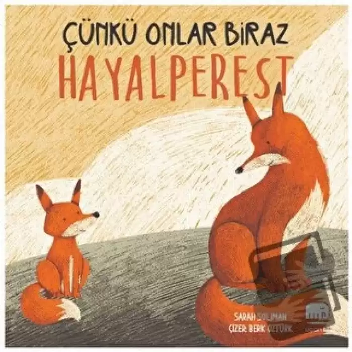 Çünkü Onlar Biraz Hayalperest