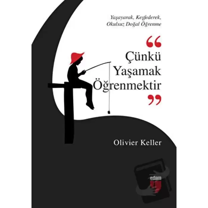 Çünkü Yaşamak Öğrenmektir