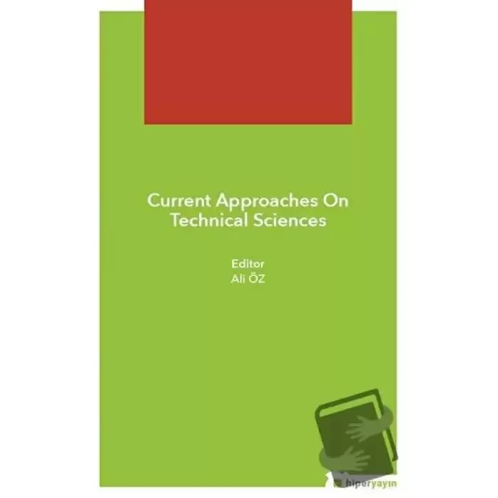 Current Approaches On Technical Sciences