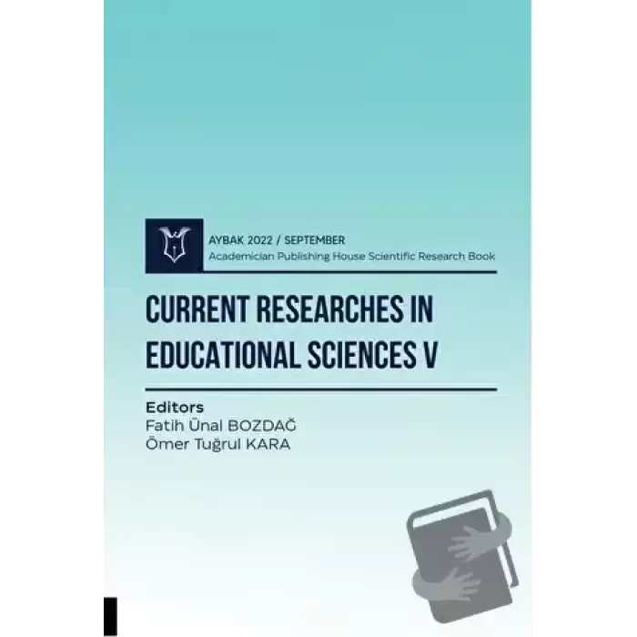 Current Researches in Educational Sciences V - Aybak 2022 Eylül