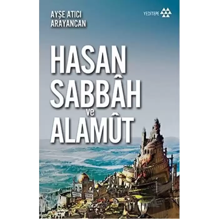 Hasan Sabbah ve Alamut