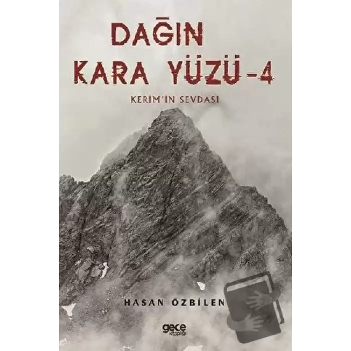 Dağın Kara Yüzü 4 - Keremin Sevdası