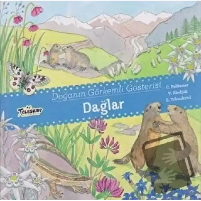 Dağlar - Doğanın Görkemli Gösterisi (Ciltli)