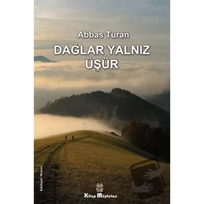 Dağlar Yalnız Üşür