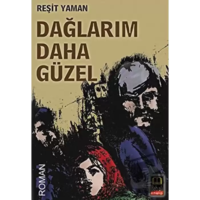 Dağlarım Daha Güzel